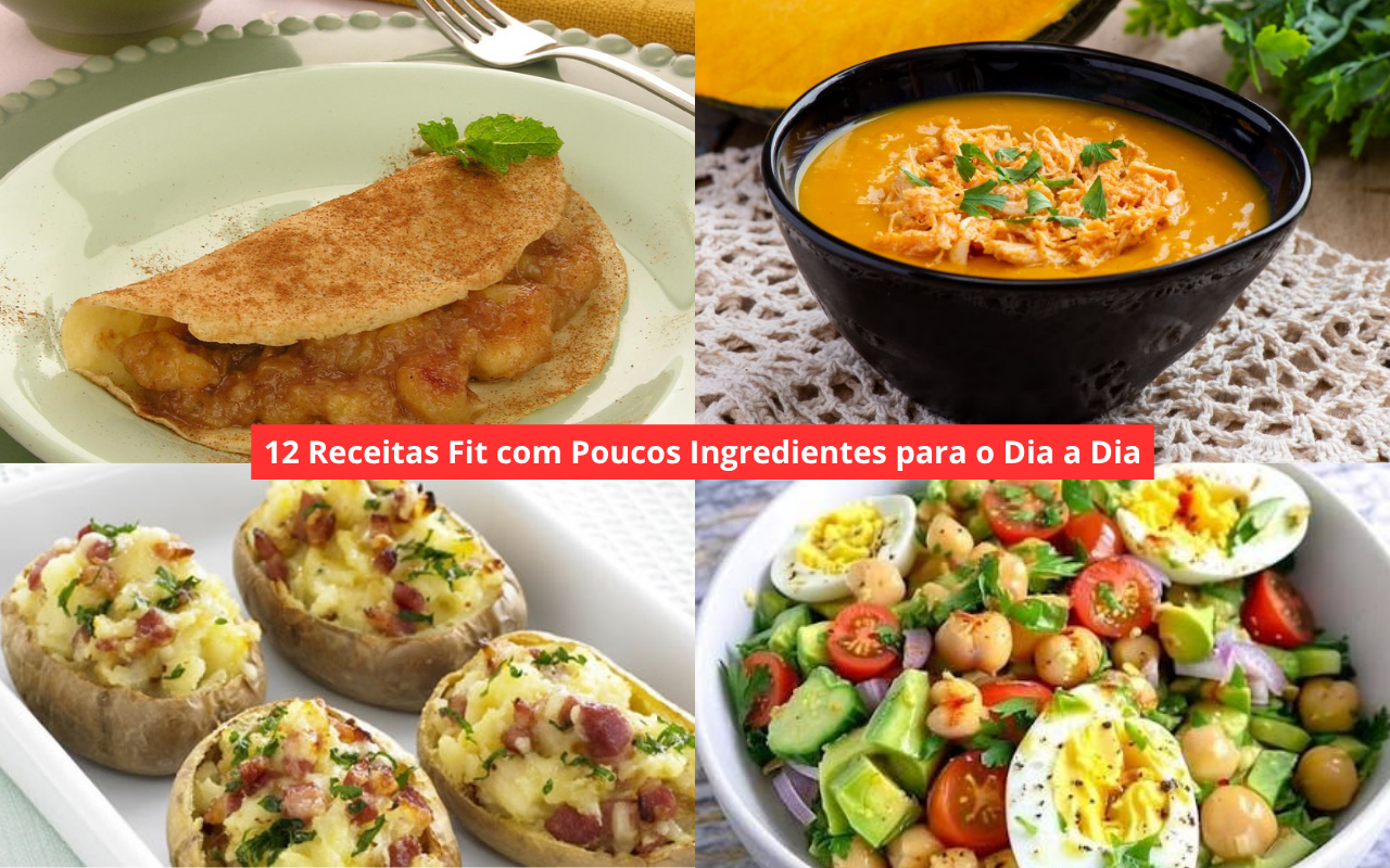 12 Receitas Fit com Poucos Ingredientes para o Dia a Dia