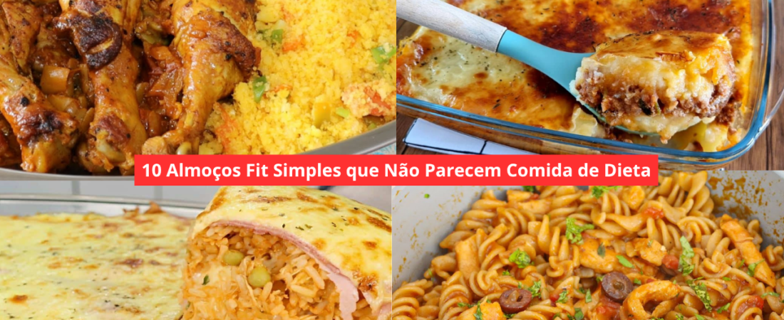 10 Almoços Fit Simples que Não Parecem Comida de Dieta