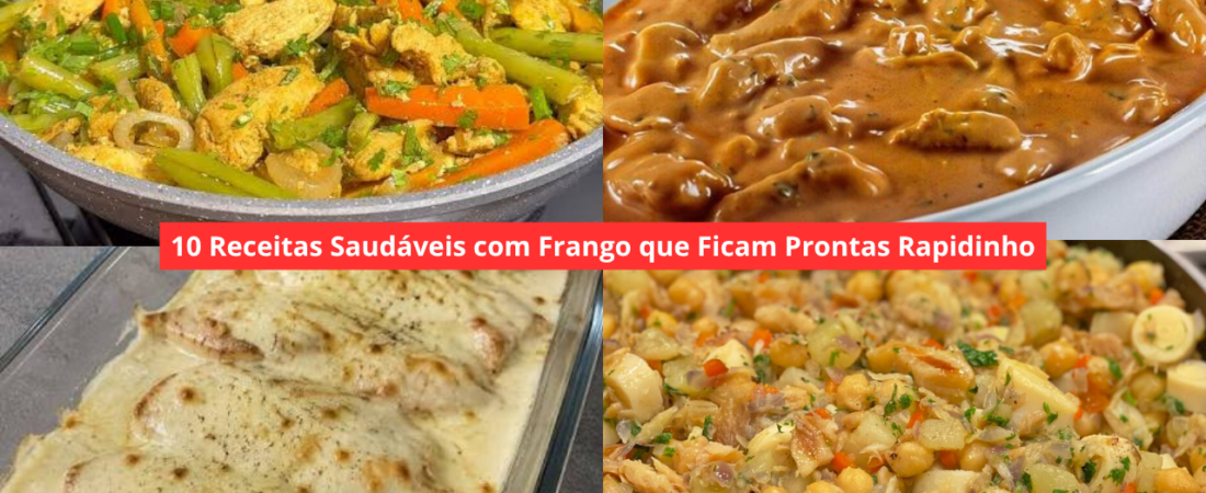 10 Receitas Saudáveis com Frango que Ficam Prontas Rapidinho