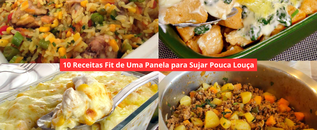 10 Receitas Fit de Uma Panela para Sujar Pouca Louça