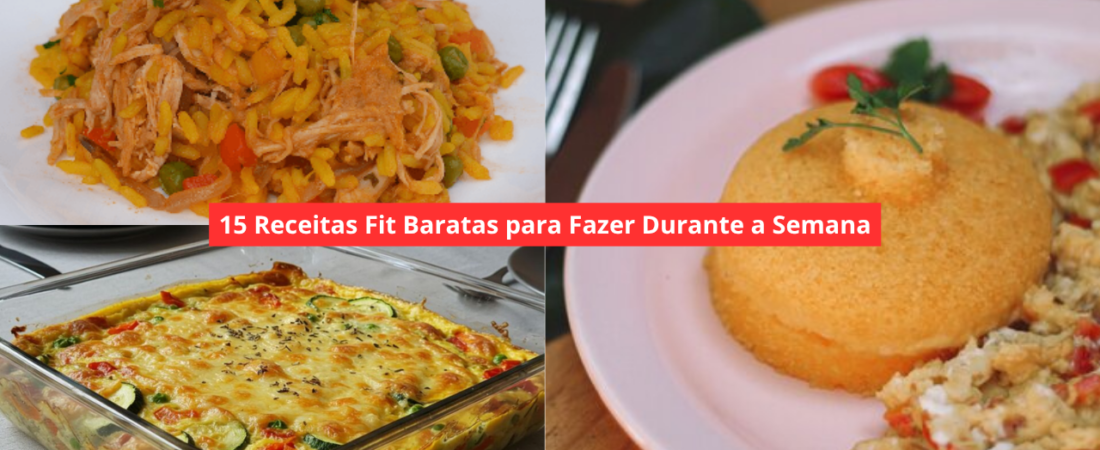 15 Receitas Fit Baratas para Fazer Durante a Semana
