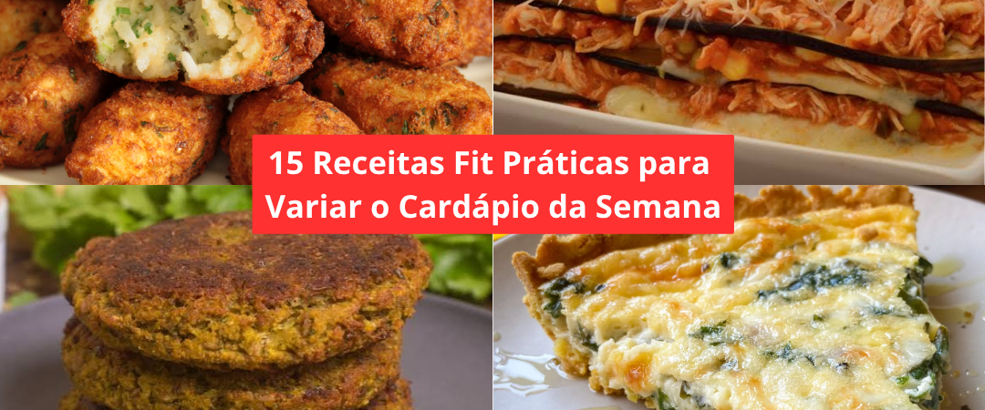 15 Receitas Fit Práticas para Variar o Cardápio da Semana