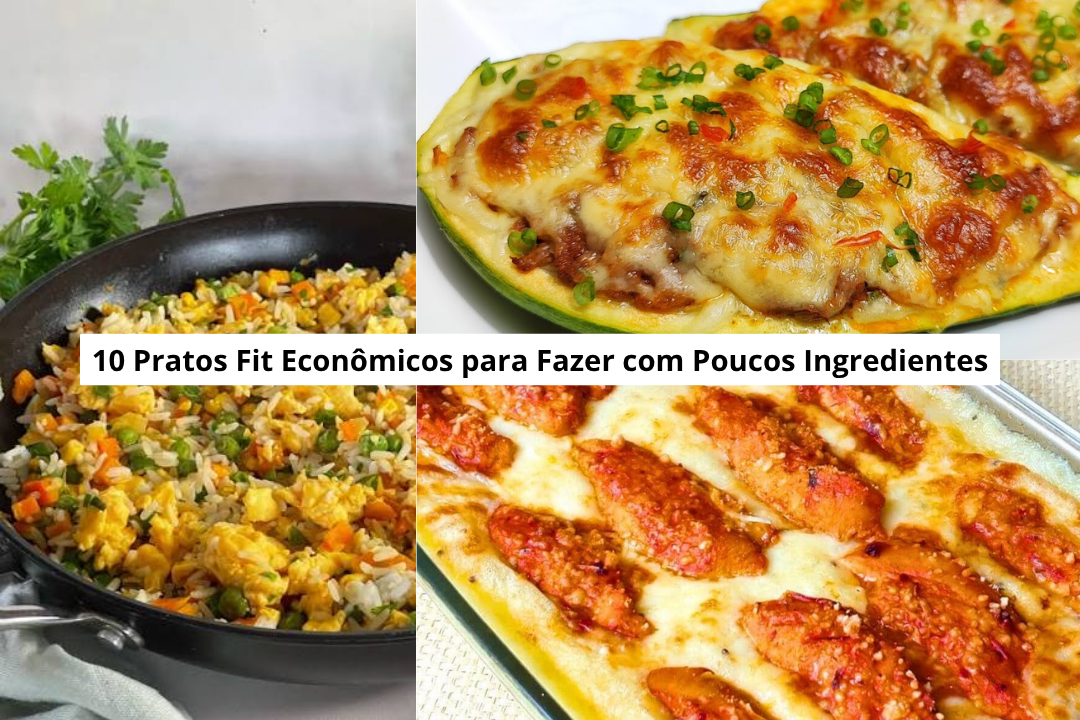 10 Pratos Fit Econômicos para Fazer com Poucos Ingredientes