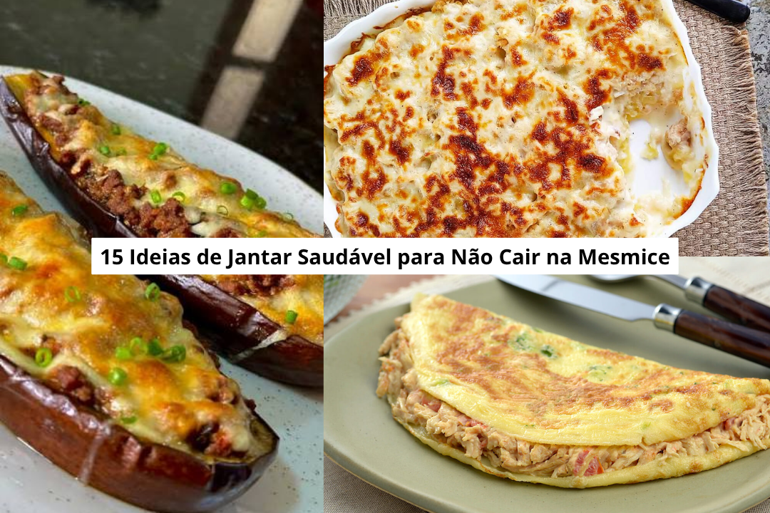 15 Ideias de Jantar Saudável para Não Cair na Mesmice
