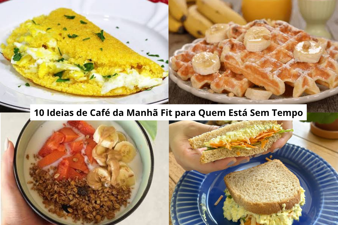 10 Ideias de Café da Manhã Fit para Quem Está Sem Tempo