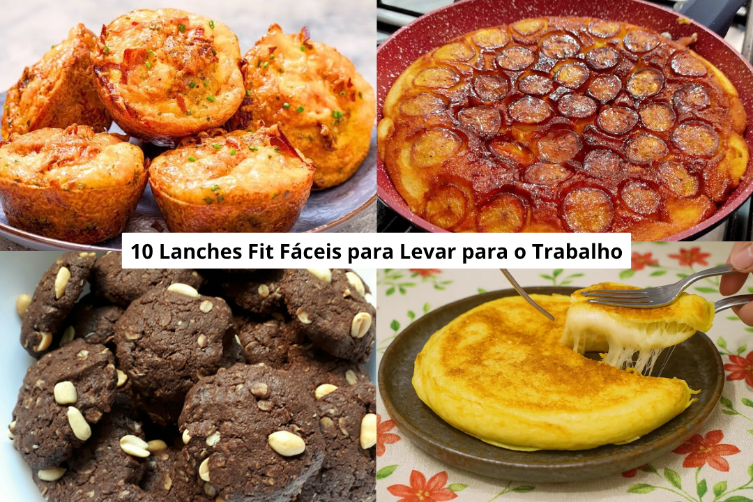 10 Lanches Fit Fáceis para Levar para o Trabalho