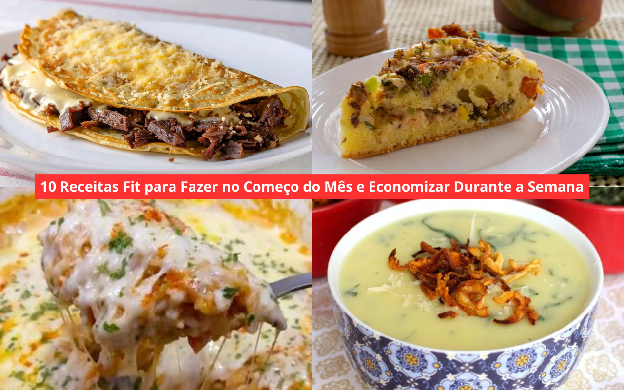10 Receitas Fit para Fazer no Começo do Mês e Economizar Durante a Semana