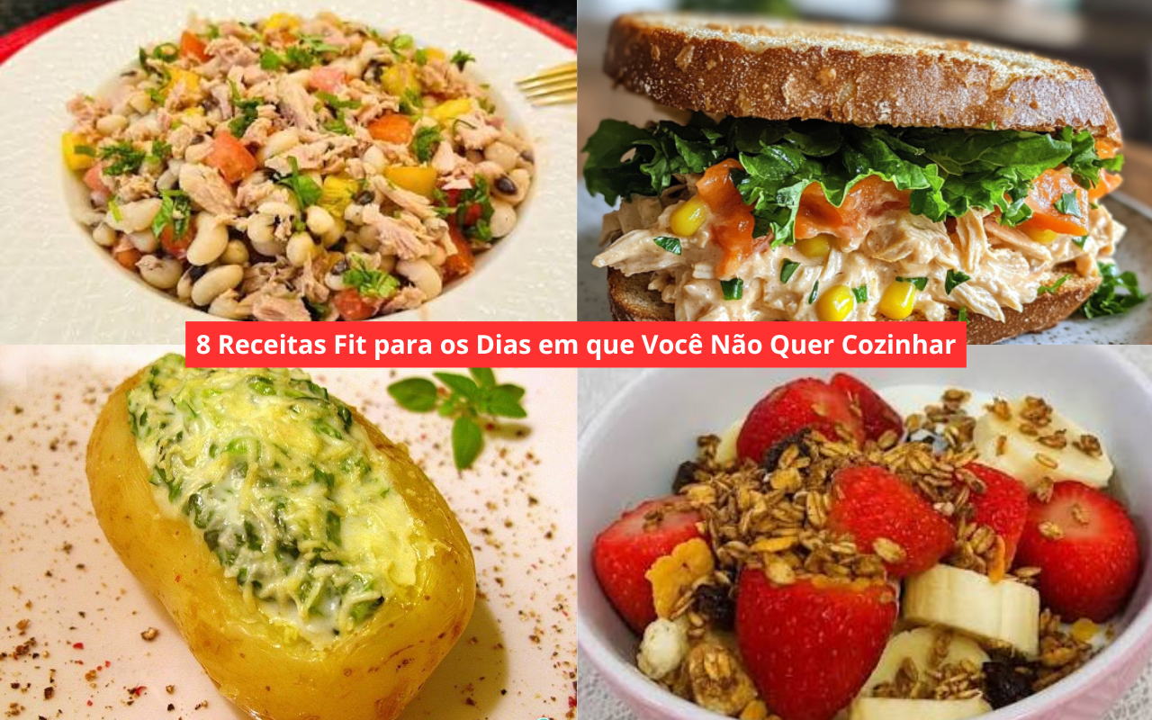 8 Receitas Fit para os Dias em que Você Não Quer Cozinhar