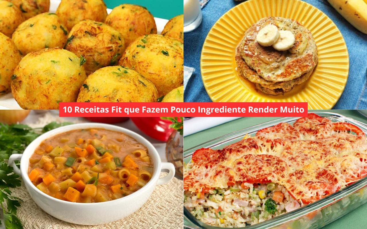 10 Receitas Fit que Fazem Pouco Ingrediente Render Muito