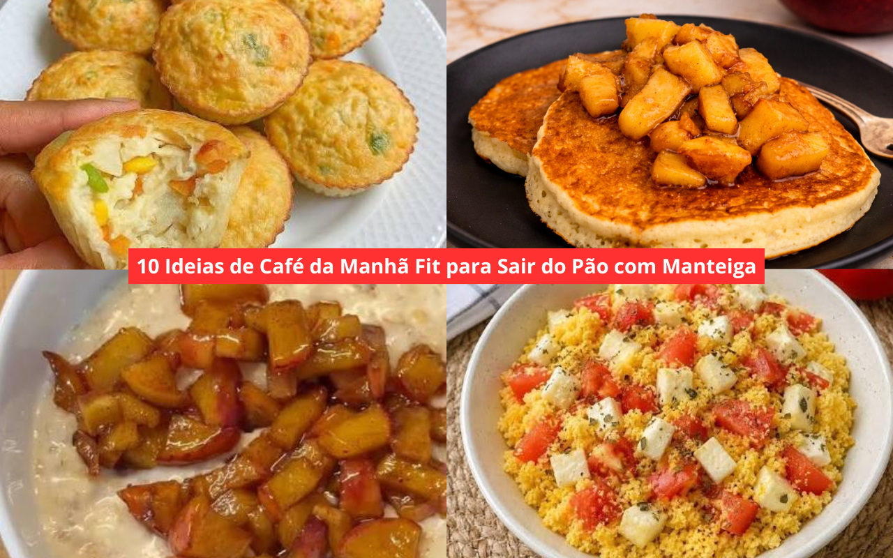 10 Ideias de Café da Manhã Fit para Sair do Pão com Manteiga