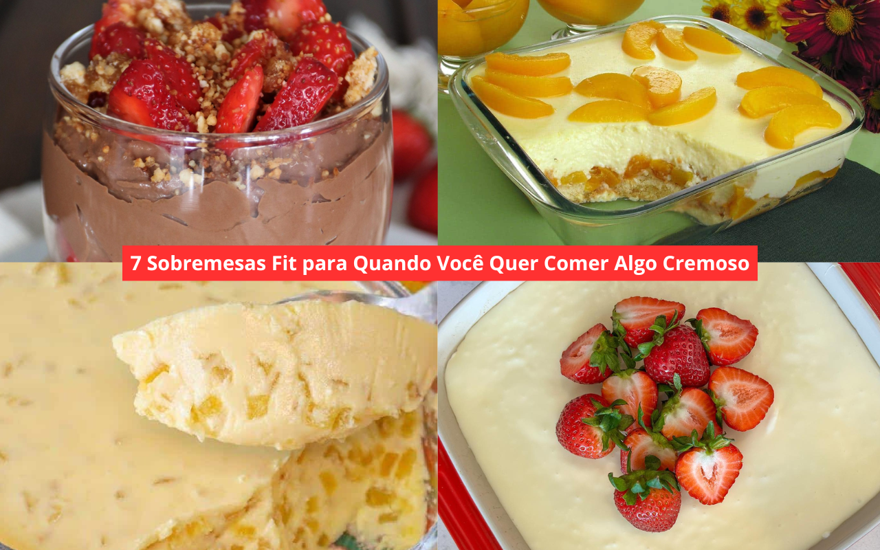 7 Sobremesas Fit para Quando Você Quer Comer Algo Cremoso